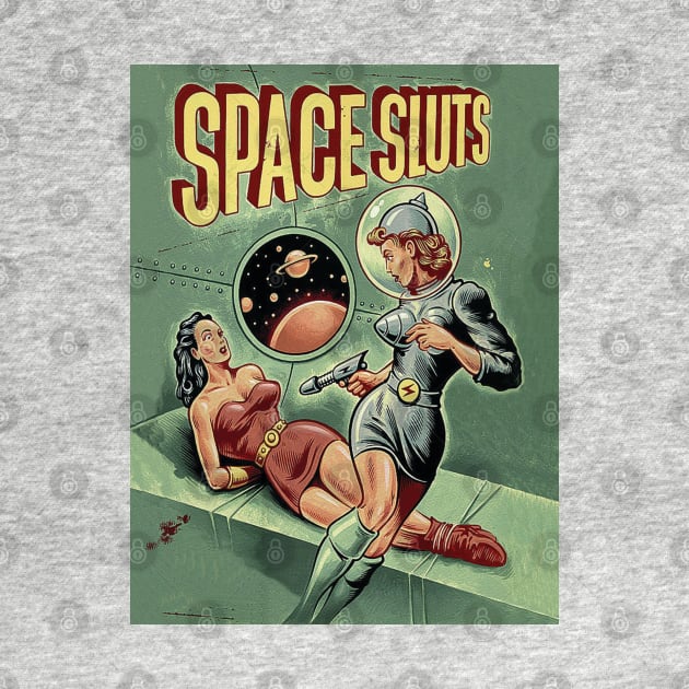 SPACE SLUTS by Pinches Dibujos Feos